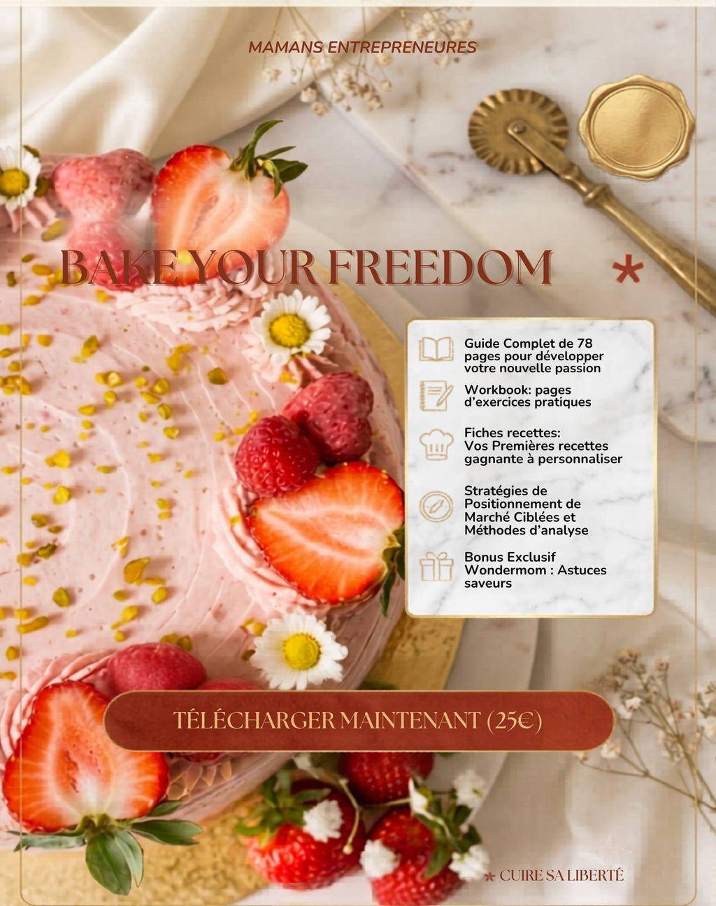 BAKE YOUR FREEDOM : Maman entrepreneures - De la passion au projet