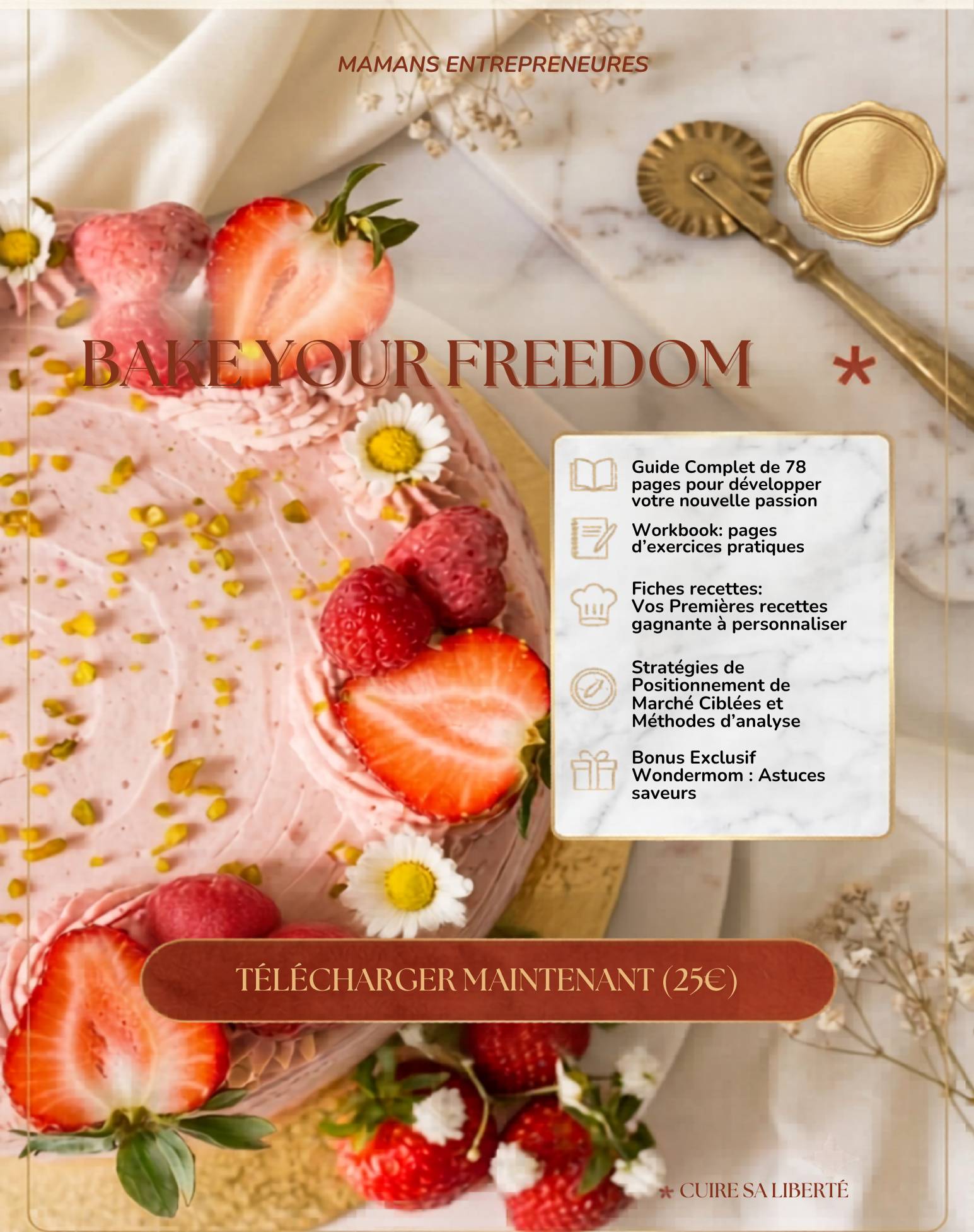 BAKE YOUR FREEDOM : Maman entrepreneures - De la passion au projet